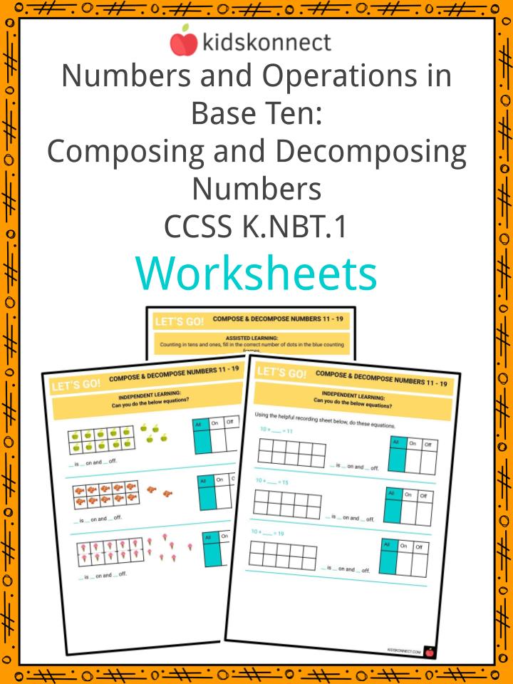 Numbers and Operations in Base Ten Composing and Decomposing Numbers CCSS K.NBT.1 Worksheets